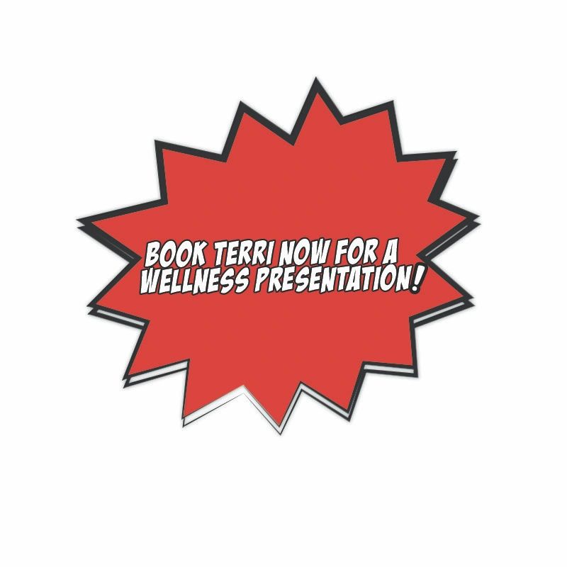 Book Terri Now for a Wellness Presentation!